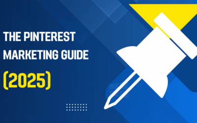 The Ultimate Pinterest Marketing Guide (2025)