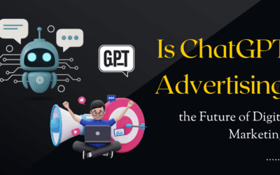 Is ChatGPT Advertising the Future of Digital Marketing?