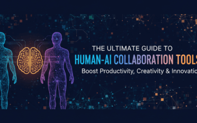 The Ultimate Guide to Human-AI Collaboration Tools